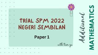 SPM Trial Add Math Negeri Sembilan 2022  Paper 1 [upl. by Moule]