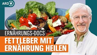 Fettleber heilen Mit Ernährung natürlich gegensteuern und abnehmen  Die ErnährungsDocs  NDR [upl. by Nyleimaj]