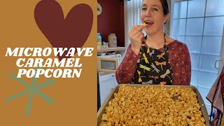 Microwave Caramel Popcorn [upl. by Nylknarf]