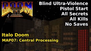 Italo Doom  MAP07 Central Processing Blind UltraViolence 100 [upl. by Armahs]