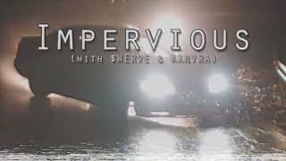 WERVE x KXNVRA x KSLV  Impervious [upl. by Kensell]