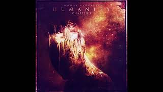 Thomas Bergersen  Humanity Chapter 1 [upl. by Nandor614]