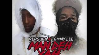 Tommy Lee Sparta ft Vershon  Man Deh Yah  February 2016 [upl. by Annocahs797]