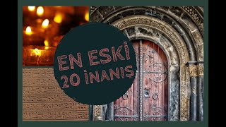 Dünyanın En Eski 20 İnanışı  Dinler Tarihi [upl. by Stedmann]