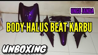 UNBOXING BODY HALUS BEAT KARBU UNGU JANDA ‼️NEW PROJECT [upl. by Tyre]