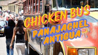 Catching a Chicken Bus from Panajachel to Antigua – A Real Guatemalan Adventure [upl. by Royden898]