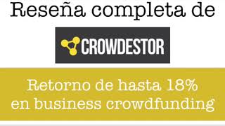 CROWDESTOR Cómo obtener hasta un 21 de rentabilidad en crowdfunding [upl. by Younglove]