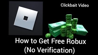 How to get Free Robux no verification and its a clickbait video [upl. by Ellierim290]