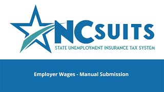 NCSUITS Employer  Employer Wages  Manual Submission [upl. by Nnayhs]