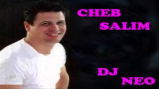 Dj Neo  Cheb Salim Ya Li Dawar Ala Zin [upl. by Elburt]