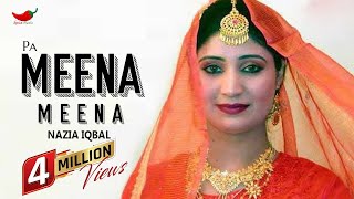 Pa Meena Meena  Nazia Iqbal  Pashto Song  Spice Media [upl. by Aloysia919]