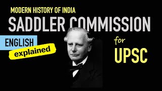 Saddler Commission 1917  Modern History for UPSC [upl. by Naffets984]