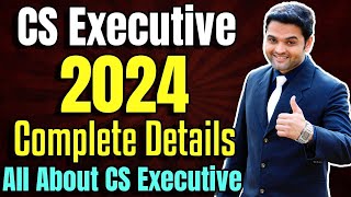 ✅CS Executive Complete Details 2024  All About CS Executive  Cut Off Dates  Fees  Eligibility [upl. by Ahsitra424]