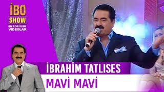 Mavi Mavi  İbrahim Tatlıses  Canlı Performans [upl. by Sirenay557]