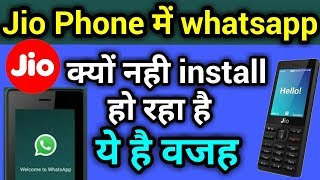 Jio Phone में Whatsapp क्यों नहीं Install हो रहा है  Jio Phone Whatsapp [upl. by Aicnelav]