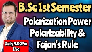 Polarization PowerPolarizabilityFazans Rule bedkdian bsc1stsemester [upl. by Suhpoelc]