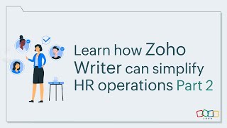 Webinar Learn how Zoho Writer can simplify HR operations Part 2 [upl. by Muldon847]