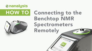 Connecting Remotely to Nanalysis Benchtop NMR Spectrometers [upl. by Acinorav]