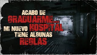 Trabajo en un hospital con reglas extrañas  PARTE 1  Creepypasta  Reddit Terror Español [upl. by Nueovas]