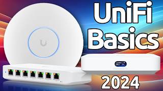 UniFi Basics Start the Right Way Without Breaking the Bank [upl. by Coralyn649]