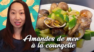 L’Amande de mer à la courgette  Palourdes  Fait maison  Recettes Cuisines Chinoises [upl. by Bbor797]