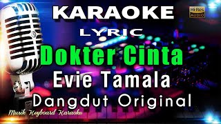 Dokter Cinta  Evie Tamala Karaoke Tanpa Vokal [upl. by Vitek]