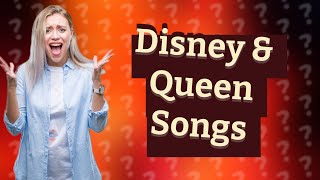 Does Disney own Queen songs [upl. by Ardien]