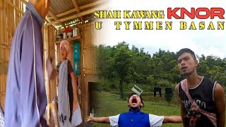 RSHIAISHAH CHANNEL  SHAH KAWANG KNOR U TYMMEN BASAN 🤣🤣  CoMeDy Video [upl. by Bouldon]