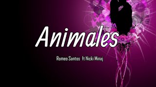 Romeo Santos  Animales ftNicki Minaj LetraLyrics [upl. by Tamberg378]