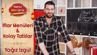 Yağız İzgül’den İftar Menüleri ve Kolay Tatlı Tarifleri [upl. by Fitzhugh]