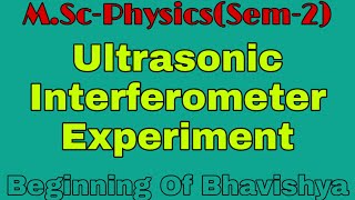 ultrasonic interferometer [upl. by Avrenim312]