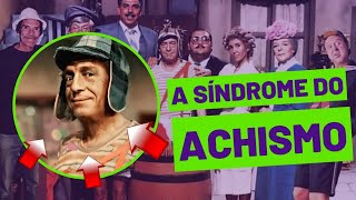 Curiosidade Você sabe o que é a síndrome do achismo chaves elchavo  motivação  Motivacional [upl. by Ardnasirhc]