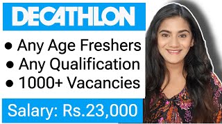 Decathlon All India Job Vacancy for 12th Pass Freshers amp Graduates [upl. by Naldo]