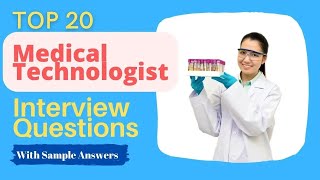 Medical Technologist Interview Questions and Answers For 2024 [upl. by Nitnerb40]