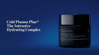 Cold Plasma   The Intensive Hydrating Complex  New From Perricone MD [upl. by Wichman]