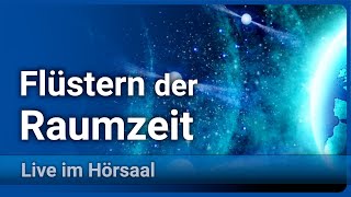 Das Flüstern der Raumzeit Pulsare amp Gravitationswellen  Michael Kramer [upl. by Ancilin]