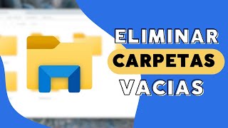 ¿Tu PC está LLENO de carpetas vacías Elimínalas en 1 CLIC [upl. by Christyna]