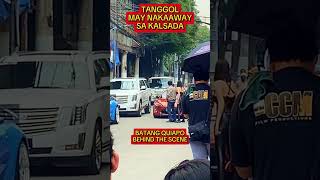 TANGGOL MAY NAKAAWAY SA KALSADA behindthescene batangquiapo fpjbatangquiapo fyp batangquipo [upl. by Notac234]