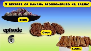 3 recipes of Banana blossom  Tarlaqueño Vlog [upl. by Bentlee]