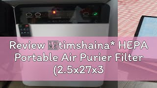 Review ღtimshaina HEPA Portable Air Purier Filter 25x27x34 [upl. by Elvera]