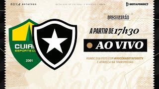 AO VIVO  Cuiabá x Botafogo  Brasileirão  14ª Rodada [upl. by Rogovy840]