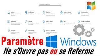 IMPOSSIBLE DOUVRIR LES PARAMETRES WINDOWS 1011 [upl. by Mont800]