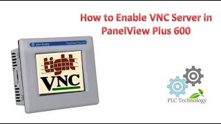 How to Enable VNC Server  PanelView Plus 600 [upl. by Kiri]