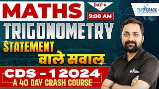 CDS 1 2024 Maths Preparation  Trigonometry Statement Questions  Maths for CDS 1 Exam  Randhir Sir [upl. by Karlik737]