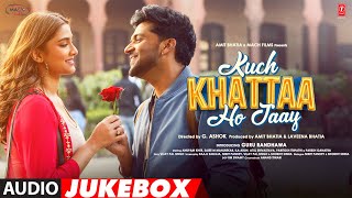 Kuch Khattaa Ho Jaay Audio Jukebox Guru Randhawa Saiee M Manjrekar  Full Album  16th Feb [upl. by Kataway]