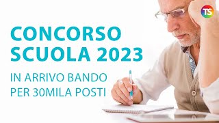 Concorso scuola 2023 firmati decreti in arrivo bando per 30mila posti Tutte le novità [upl. by Peddada]