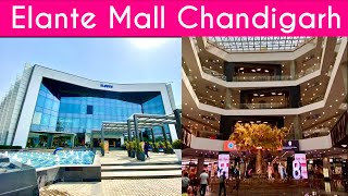 ELANTE MALL Chandigarh  complete Tour Food amp Shopping  Best amp Biggest Mall in Chandigarh [upl. by Ojeitak560]