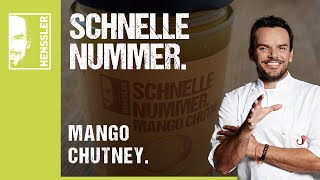 Schnelles Original Mango Chutney Rezept von Steffen Henssler [upl. by Goodrow880]