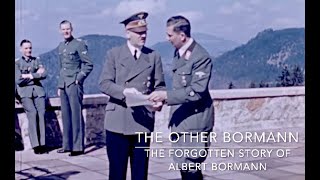 Hitlers Other Bormann  The Forgotten Story of Albert Bormann [upl. by Tabb709]