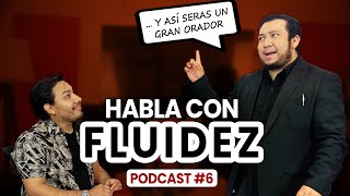 Cómo HABLAR FLUIDO Y SIN TRABARSE  Mejora tu ORATORIA  Podcast N°6 [upl. by Porta]